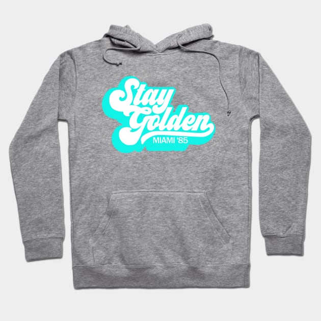 Stay Golden Miami 85 Retro Hoodie by PeakedNThe90s